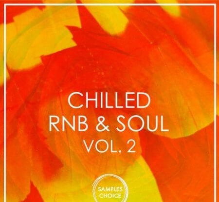 Samples Choice Chilled RnB And Soul Volume 2 WAV MiDi